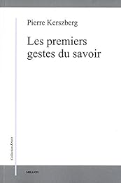 Les  premiers gestes du savoir