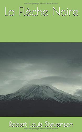 Amazon Com La Fleche Noire French Edition Stevenson Robert Louis La Chesnais E Books