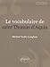 Le vocabulaire de saint Thomas d'Aquin by 