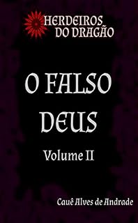 Livro O Falso Deus (Herdeiros do Dragão Livro 2)