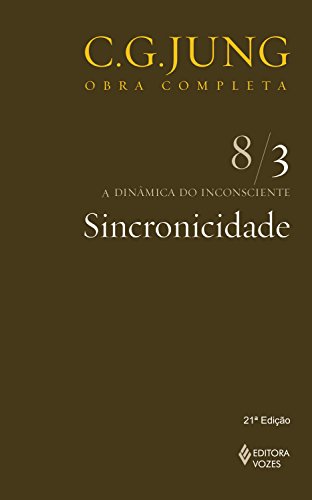 Carl Gustav Jung Livres Pdf Gratuit Sincronicidade vol. 8/3 (Obras completas de Carl Gustav Jung) - eBook