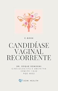 Livro CANDIDIASE RECORRENTE - UM DESAFIO