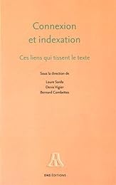 Connexion et indexation. Ces liens qui tissent le texte.