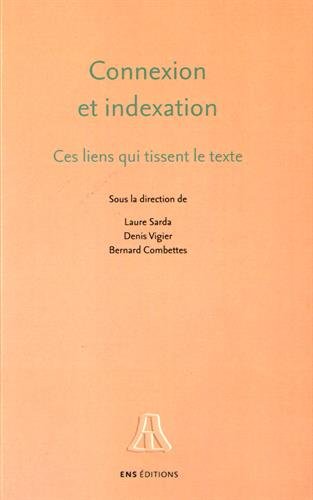 Connexion et indexation. Ces liens qui tissent le texte.