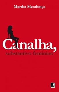 Livro Canalha, substantivo feminino