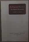 The progressive era, 1900-20: the reform persuasion (American Historical Association. AHA pamphlets)