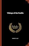 Vikings of the Pacific by Agnes C. Laut