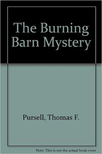 The Burning Barn Mystery Thomas F Pursell 9780898120103 Amazon