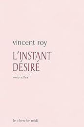 L' instant désiré