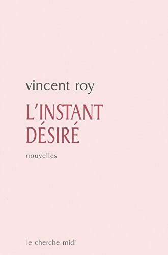 L' instant désiré
