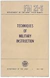 Techniques of Military Instruction FM 21-6