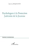 Image de PSYCHOLOGUES À LA PROTECTION JUDICIAIRE DE LA JEUNESSE (French Edition)