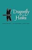 Dragonfly Haiku by Kobayashi Issa, Ken Tennessen