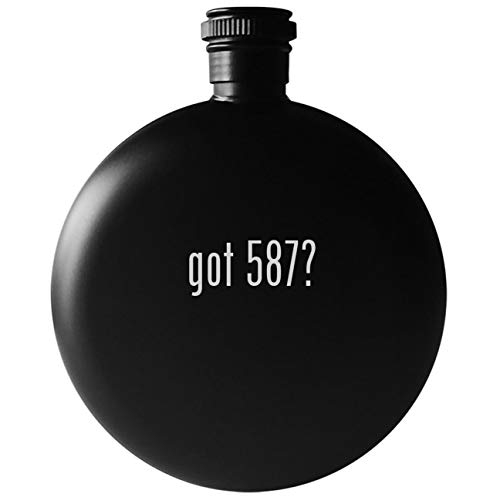 got 587? - 5oz Round Drinking Alcohol Flask, Matte Black