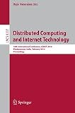 Image de Distributed Computing and Internet Technology: 10th International Conference, ICDCIT 2014, Bhubaneswar, India, February 6-9, 2014, Proceedings (Lectur