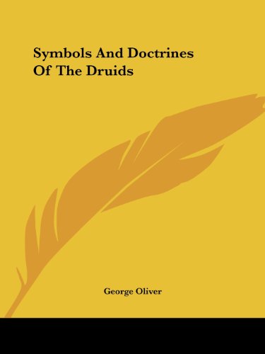Symbols And Doctrines Of The Druids