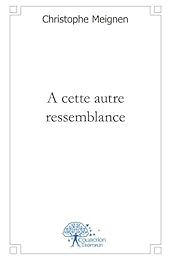 À cette autre ressemblance