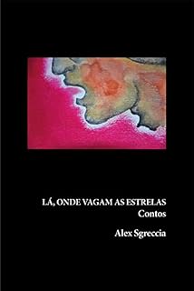Livro Lá, onde vagam as estrelas - Contos