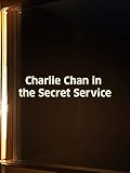 Charlie Chan In The Secret Service