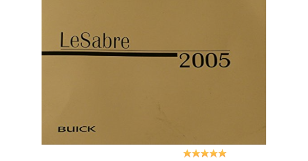 2005 Buick Lesabre Owners Manual Buick Amazon Com Books