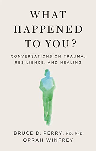 What Happened to You Conversations on Trauma Resilience and Healin | amzdealz