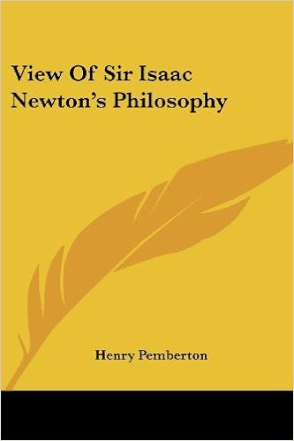View Of Sir Isaac Newtons Philosophy Henry Pemberton - 
