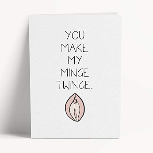 You Make My Minge Twinge - Funny & Rude Anniversary, Valentine's Cards