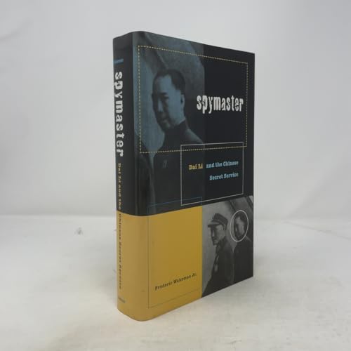 Spymaster: Dai Li and the Chinese Secret Service