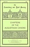 Chapters of the Augustinian Canons, , 0903491354