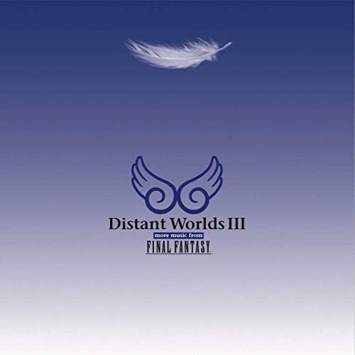 Distant Worlds III: More Music from Final Fantasy