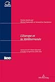 Image de L’Europe et la Méditerranée: Actes de la VIe Chaire Glaverbel d’études européennes 2000-2001 (Actes de la Chaire Glaverbel d'études européen
