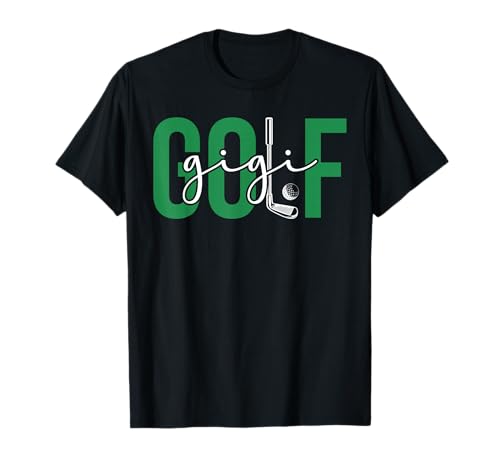 Golf Gigi Of A Golf Player Gigi Boho Golfer Gigi T-Shirt