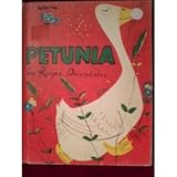 PETUNIA (HARDCOVER) ~ BY WRITTEN AND ILLUSTRATED BY ROGER DUVOISIN