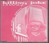 Killing Joke Album: «Change: Spiral Tribe Mixes» (Front side)