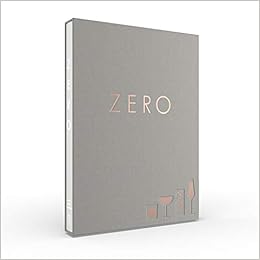 Zero: A New Approach to Non-Alcoholic Drinks - Reserve Edition: Amazon