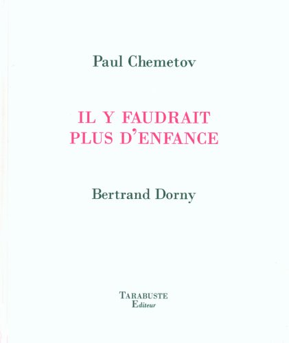 Il y faudrait plus d'enfance