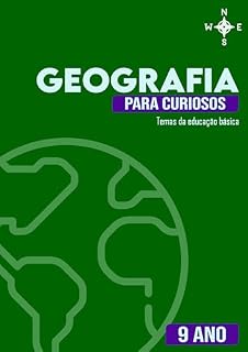 Livro E-book Geografia para curiosos (Temas da educação básica) - 9º ANO