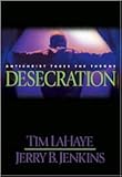 Desecration (Left Behind No. 9) 1st (first) edition Text Only [Hardcover] by 