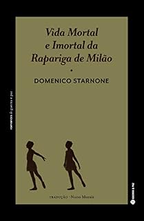 Livro Vida Mortal e Imortal da Rapariga de Milão