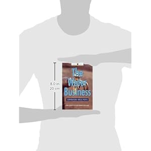The Water Business: Corporations versus People (Global Issues Series)