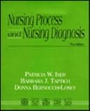 Nursing Process and Diagnosis, Iyer, Patricia W. and Taptich, Barbara J., 0721656145