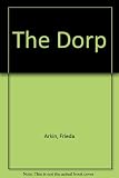 Front cover for the book The Dorp by Frieda Arkin