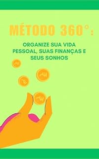 Livro Método 360º Organize Sua Vida Pessoal, Suas Finanças e Seus Sonhos