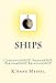 SHIPS: CompanionSHIP, FriendSHIP, PartnerSHIP, RelationSHIP by K'Anne Meinel