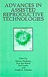 Advances in Assisted Reproductive Technologies, , 0306436655