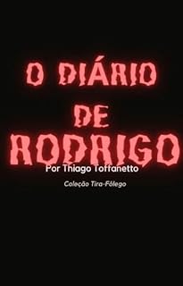 Livro O Diário de Rodrigo: Livreto Tira-Fôlego (Livretos Tira-Fôlego)