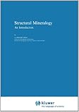 Structural Mineralogy : An Introduction, Lima-de-Faria, J., 9048143969