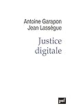 Justice digitale : Révolution graphique et rupture anthropologique by 