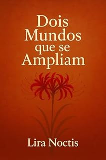 Livro Dois Mundos que se Ampliam