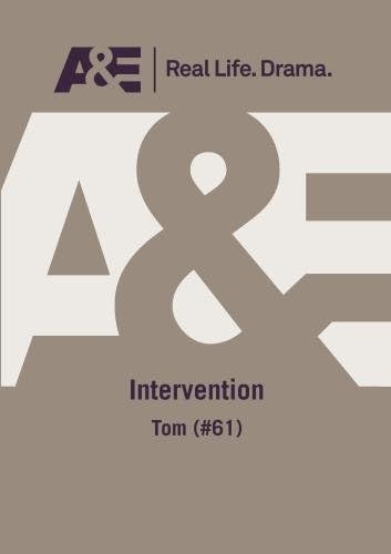 A&E: Intervention - Tom